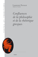 Confluences de la philosophie et de la rhétorique grecques